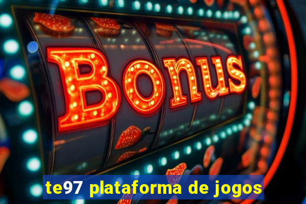 te97 plataforma de jogos